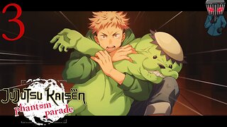 Jujutsu Kaisen Phantom Parade - Story P3 Enrolling In Jujutsu High School