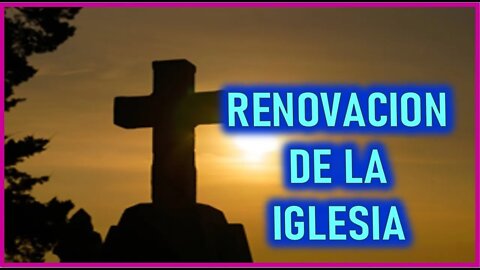 RENOVACION DE LA IGLESIA REFLEXIONES DE REMANENTE FIEL 2 FEBRERO 2022