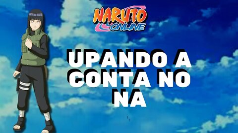 UPANDO MUITO FC NO NA | NARUTO ONLINE 6.0