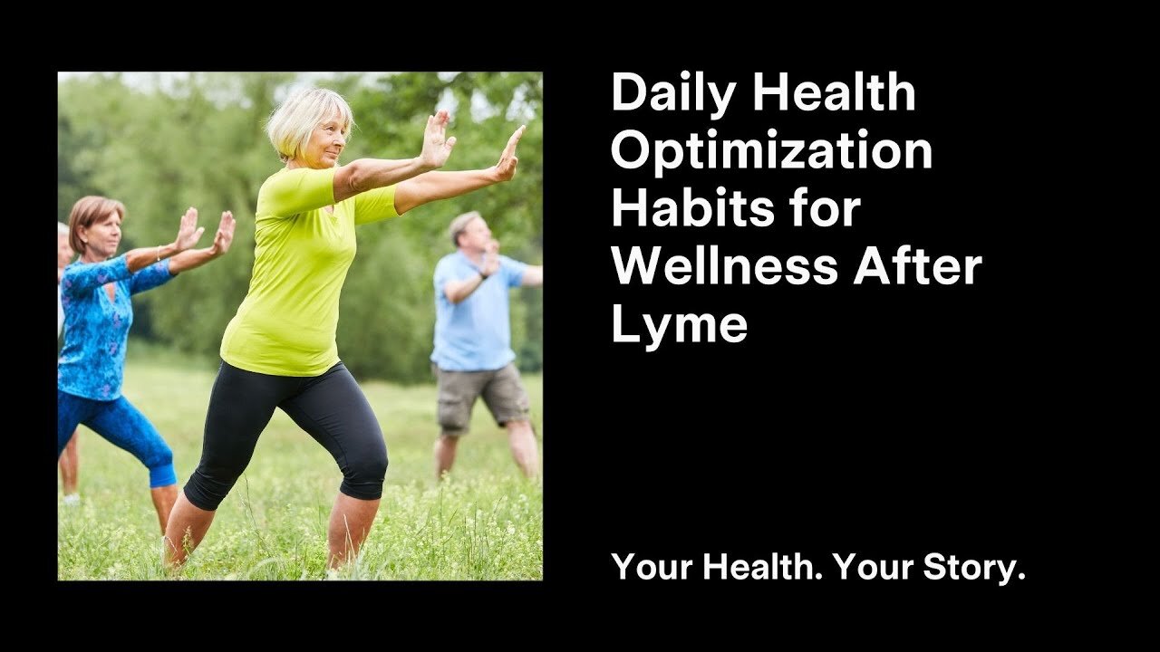 Daily Health Optimization Habits for Wellness After Lyme