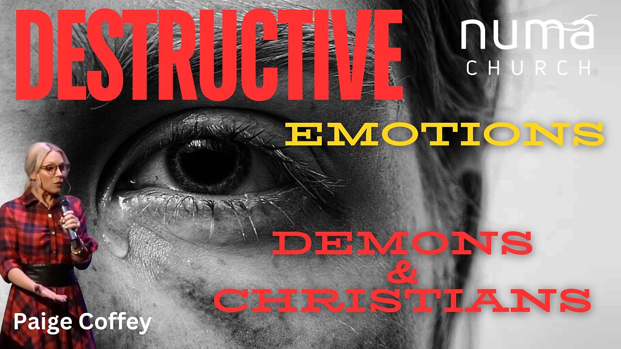 How to Defeat Destructive Emotions | Paige Coffey | NUMA Church NC