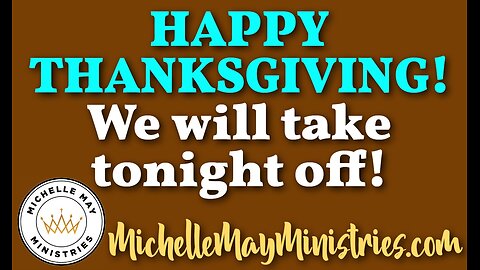 SEE You Next Wed!! HAPPY THANKSGIVING!