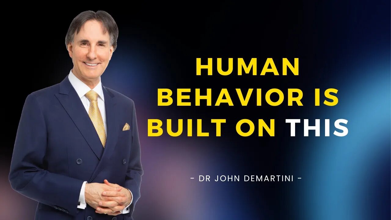 Understanding Human Behavior | Dr John Demartini