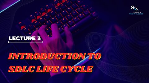 3 Introduction to SDLC Life Cycle | Skyhighes | Software Testing