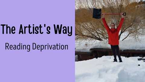 Reading Deprivation - The Artist's Way