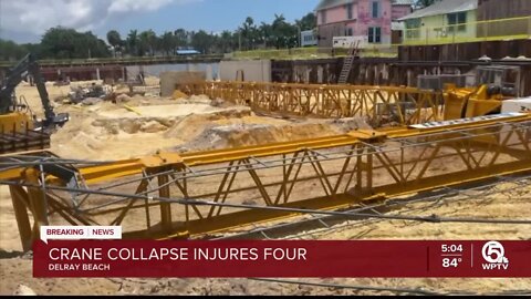 Construction crane collapses in Delray Beach, 4 injured