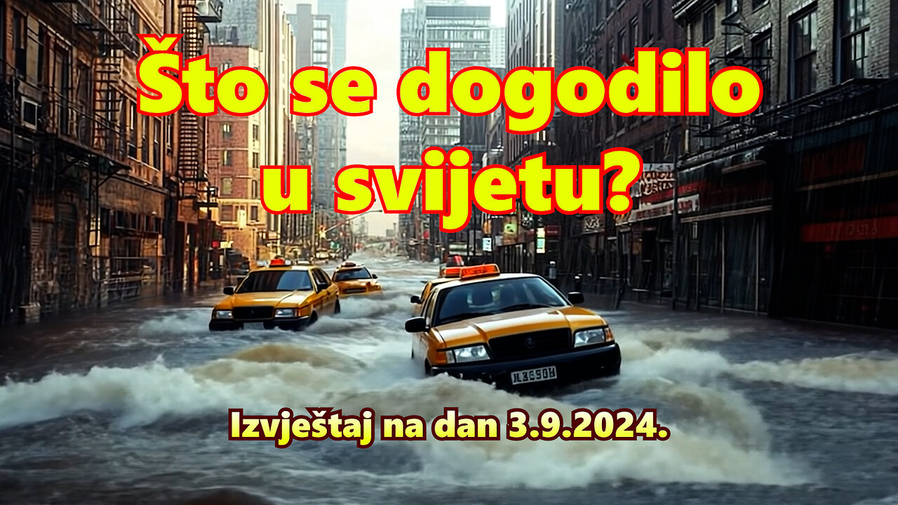 Što se dogodilo u svijetu? Izvještaj na dan 3.9.2024.