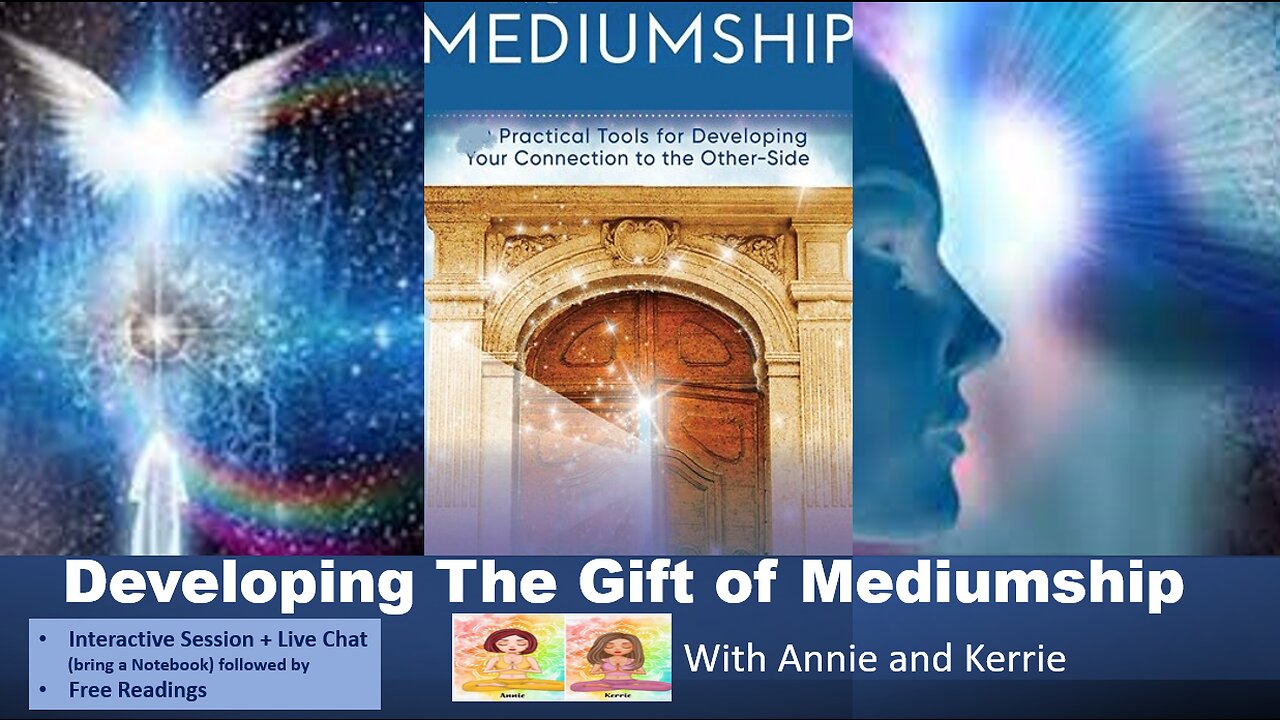 Developing The Gift of Mediumship and Spirit Communication