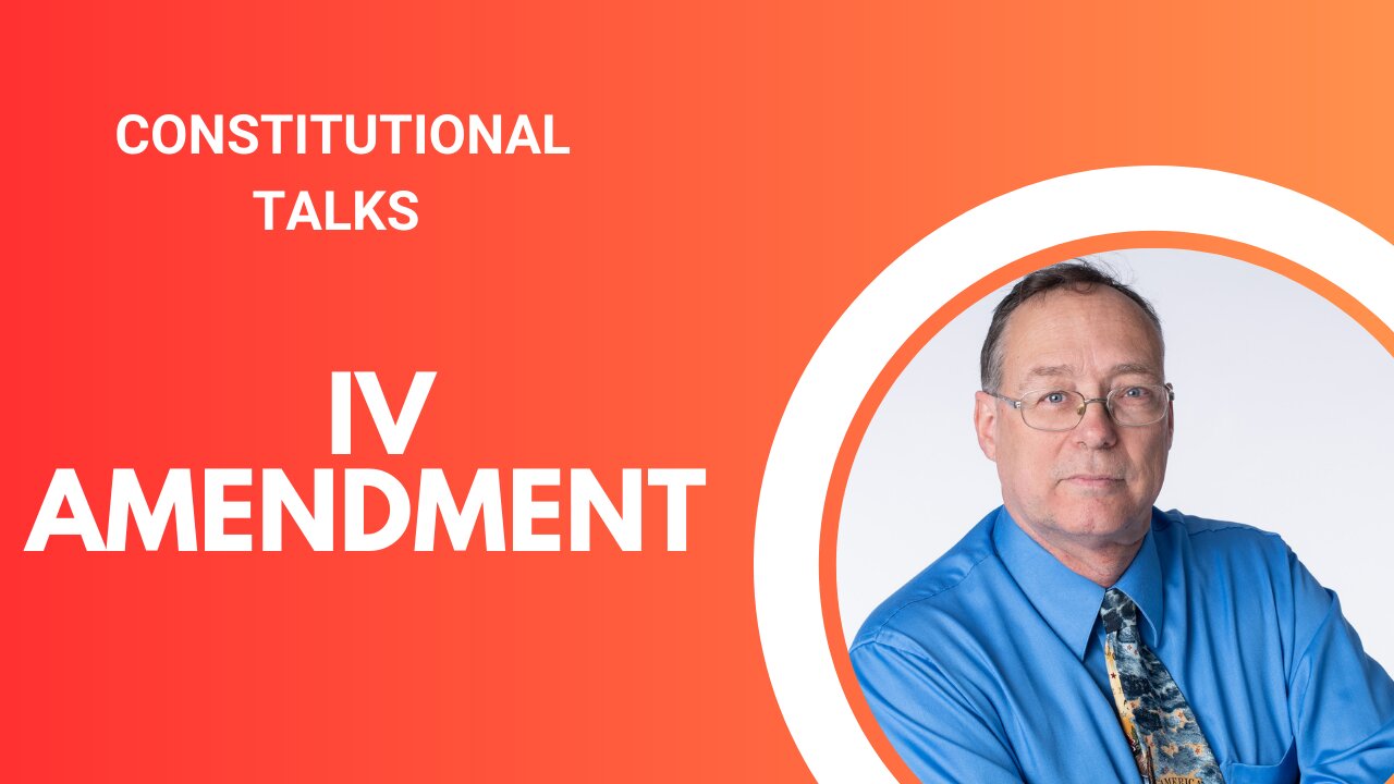 The IV Amendment