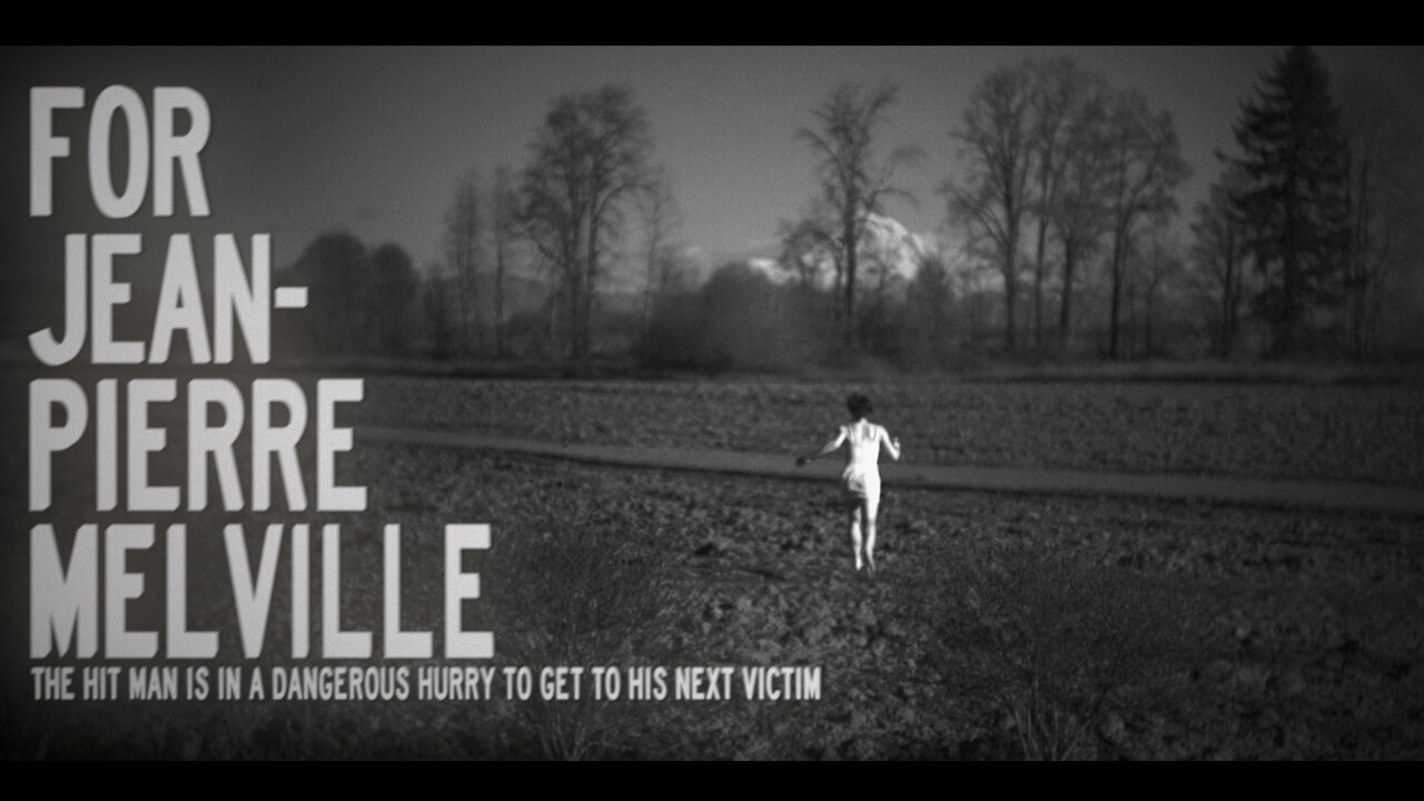 For Jean-Pierre Melville (2014)