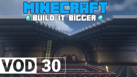 Minecraft VOD 30 - Building Design.