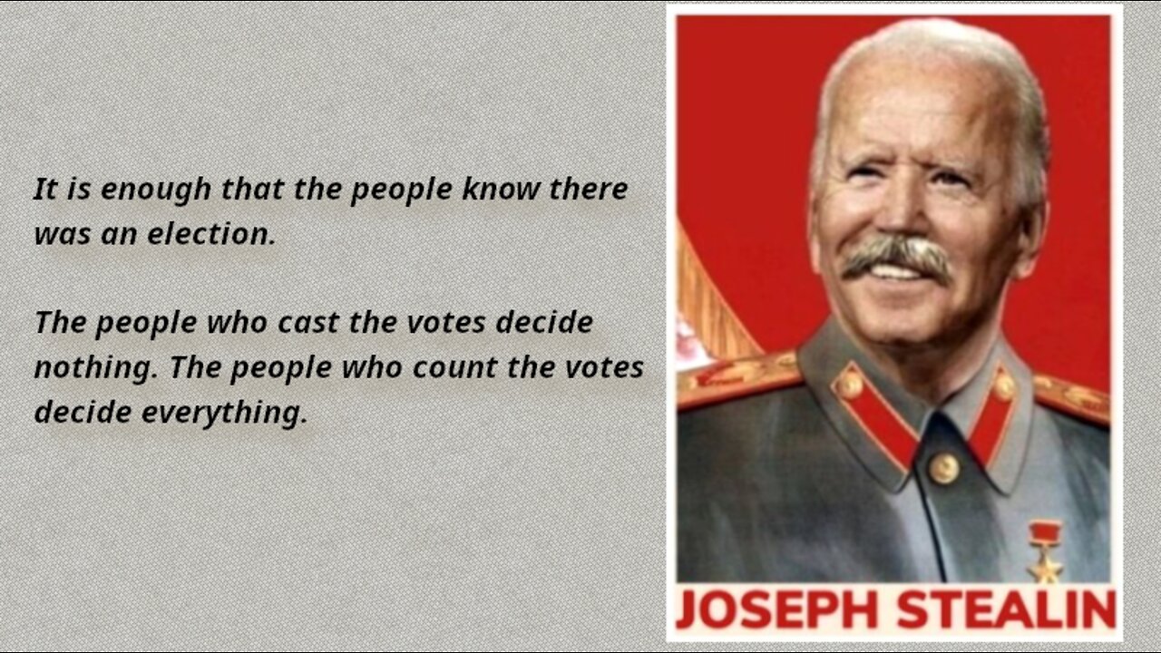 The people who cast the votes decide nothing. The people who count the votes decide everything.