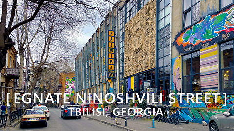 Tbilisi Walks: Egnate Ninoshvili Street