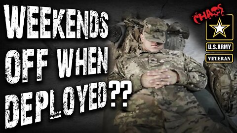 Weekends off on deployments, quitting the Army and more questions