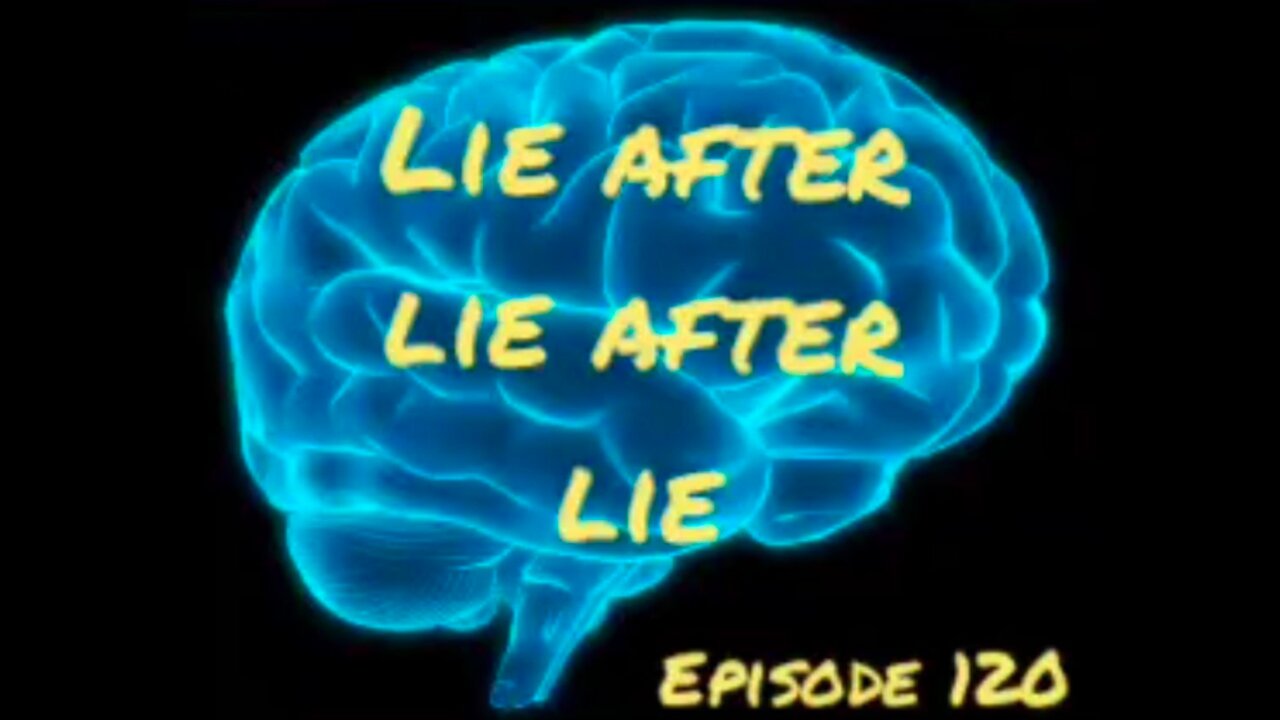 LIES AFTER LIES AFTER LIE Episode 120 with HonestWalterWhite