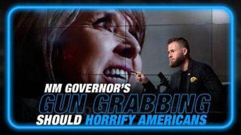 New Mexico Governor's Gun Grabbing Should Shock and Horrify Every American!