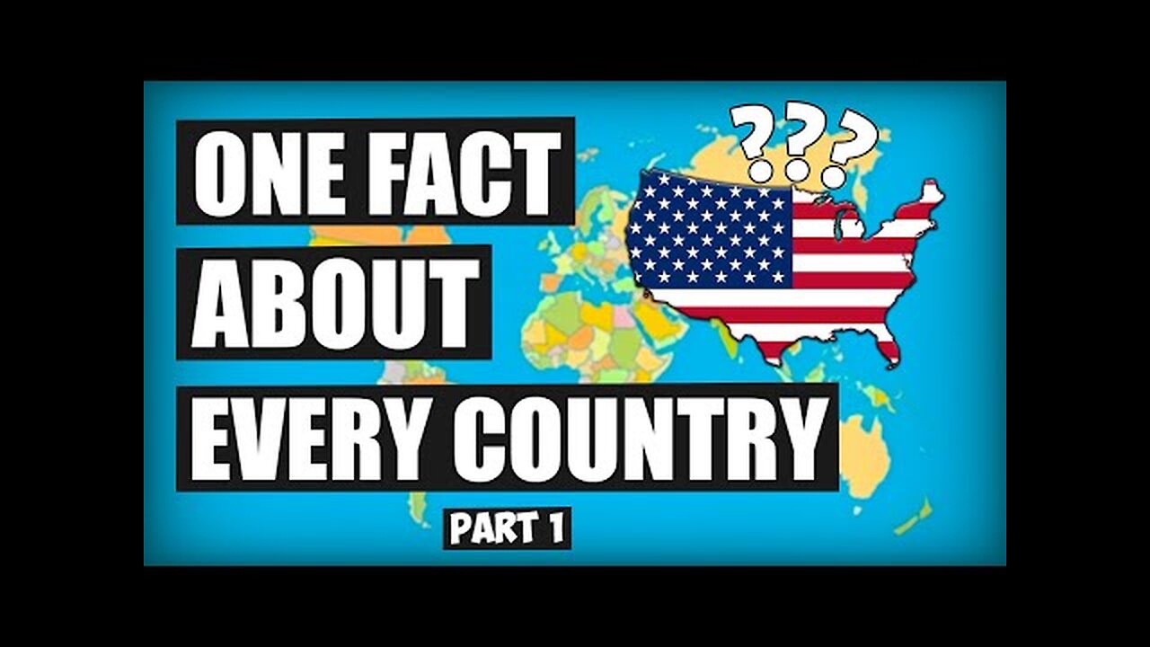 One Fact About Every Country in the World (1)