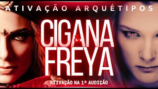 Ativação arquétipos Cigana e Freya