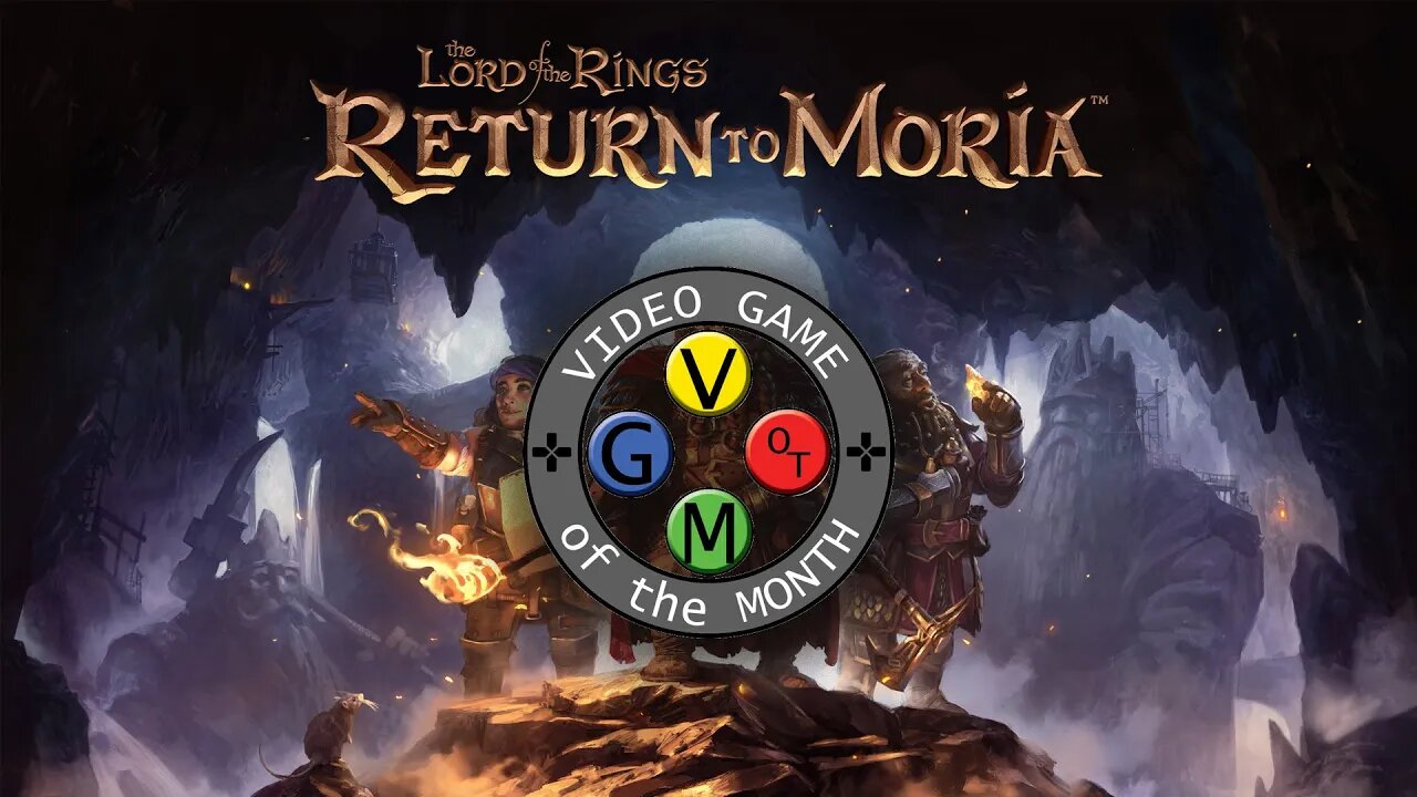 VGOTM Episode 30: Return to Moria