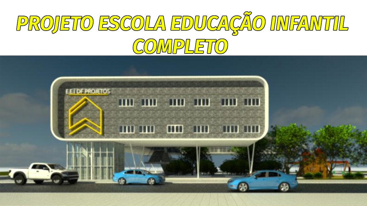 Projeto educação infantil escola completo