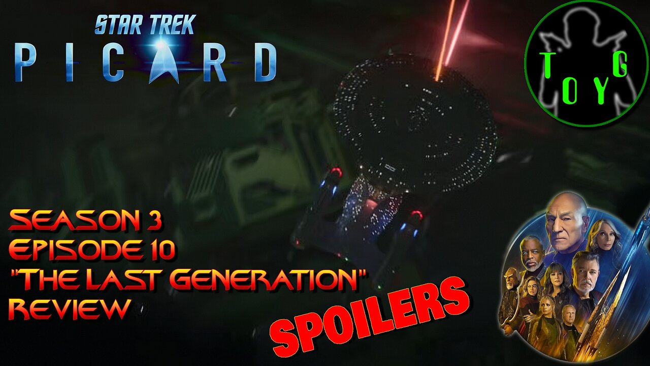 Star Trek: Picard S03E10 "The Last Generation" Review - SPOILERS