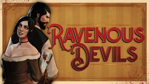 Ravenous Devils - Part 1