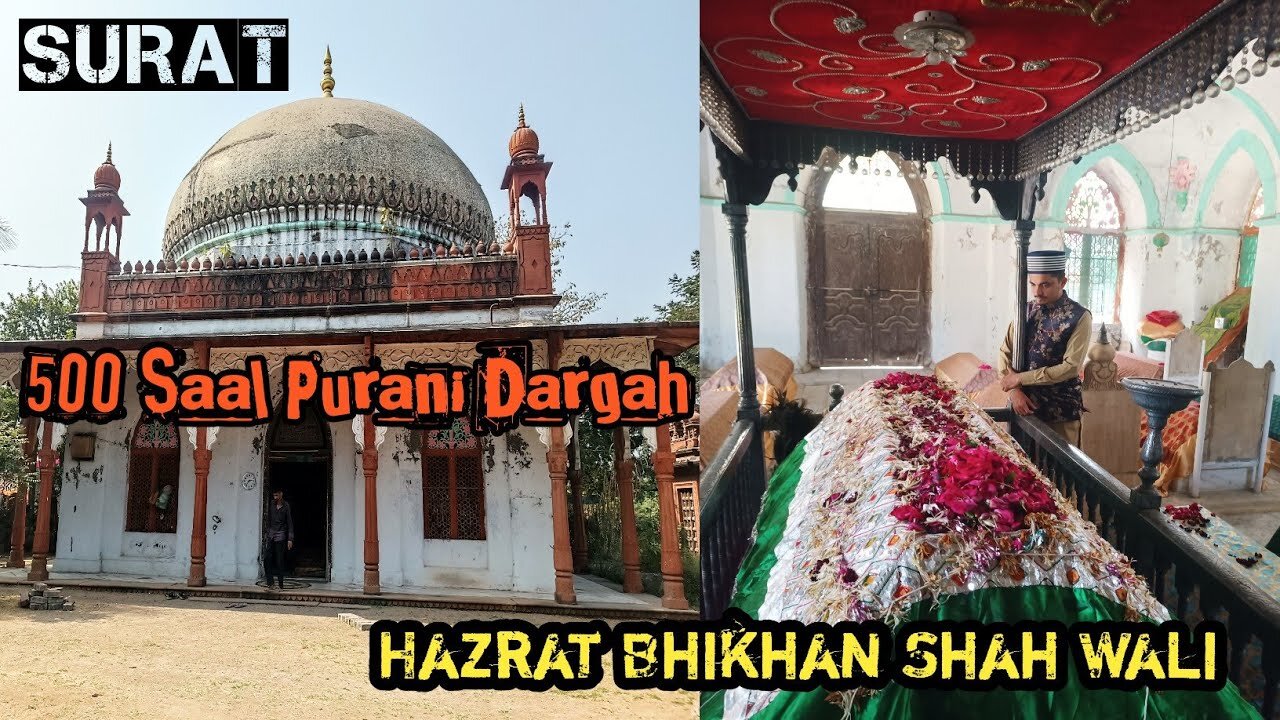 Auliya E Chisty | 500 Saal Purani Dargah | Hazrat Bhikhan Shah Wali Chisty | Surat,Sachin | MFS