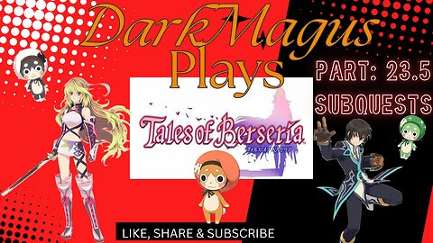 DarkMagus plays Tales of Berseria part 23 1/2 Continued Because 8 hours wasn't enough!