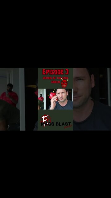 MASS BLAST| RETURN OF THE TREN GOBLIN| EPISODE 3 OUT NOW
