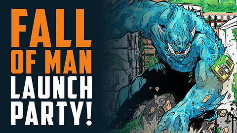 FIRST FundMyComic.com LAUNCH PARTY!!! Fall of Man #2