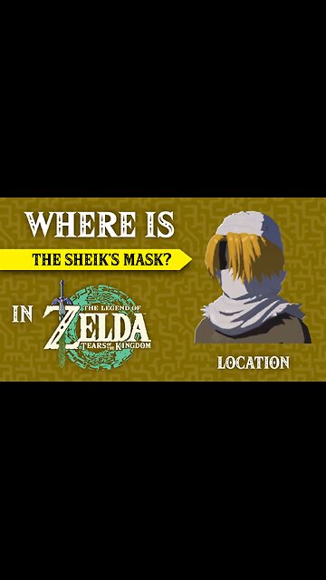 Where is the Sheik's Mask In The Legend of Zelda: Tears of the Kingdom