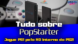 Tudo sobre Popstarter - Como rodar jogos de PS1 no HD interno do PS2!