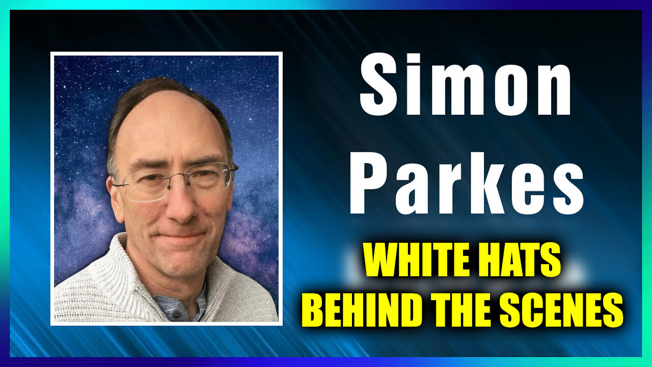 White Hats "Behind The Scenes" - Simon Parkes Shocking Intel