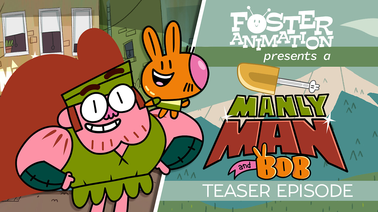 Manly Man & Bob Teaser Episode