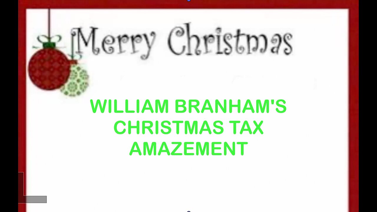 William Branham's Christmas Tax Amazement