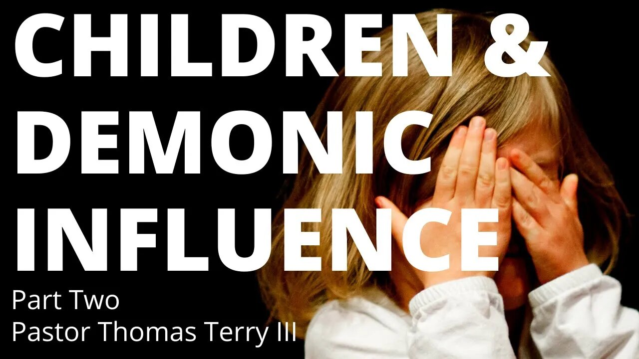 Children and Demonic influence - FAF Sunday Service 11-29-20