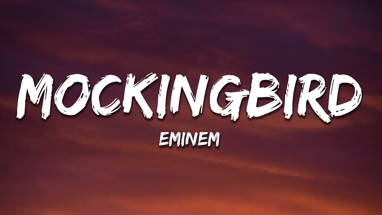 Eminem - Mockingbird (Lyrics)