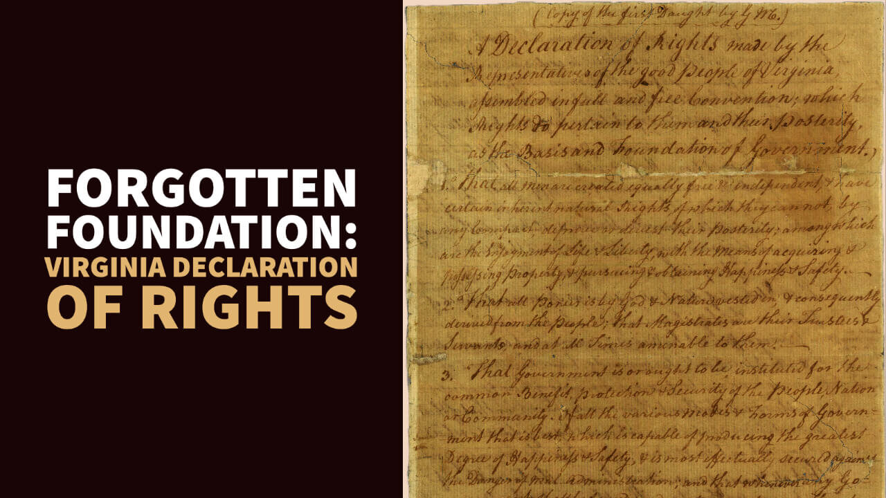 Forgotten Foundation: Virginia Declaration of Rights