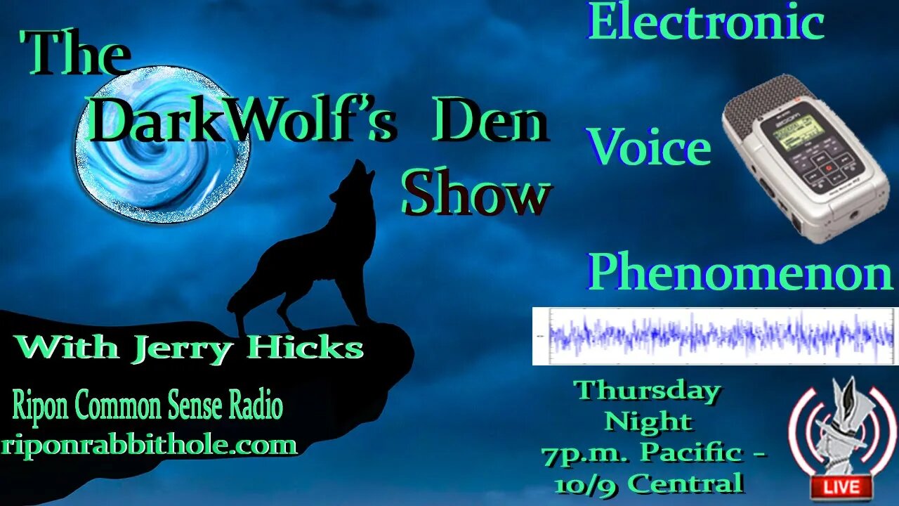 🐺The DarkWolf's Den Radio Show🐺Ep. 36: EVP PT2