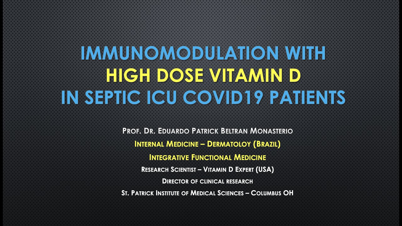 Immunomodulation with High Dose Vitamin D in Septic ICU COVID19 Patients