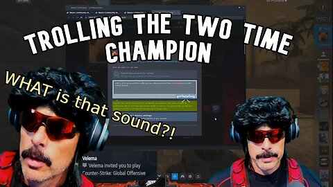 Inviting DrDisRespect to play CS:GO