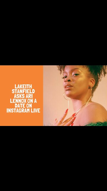 Lakeith Stanfield Asks Ari Lennox on a Date on Instagram Live