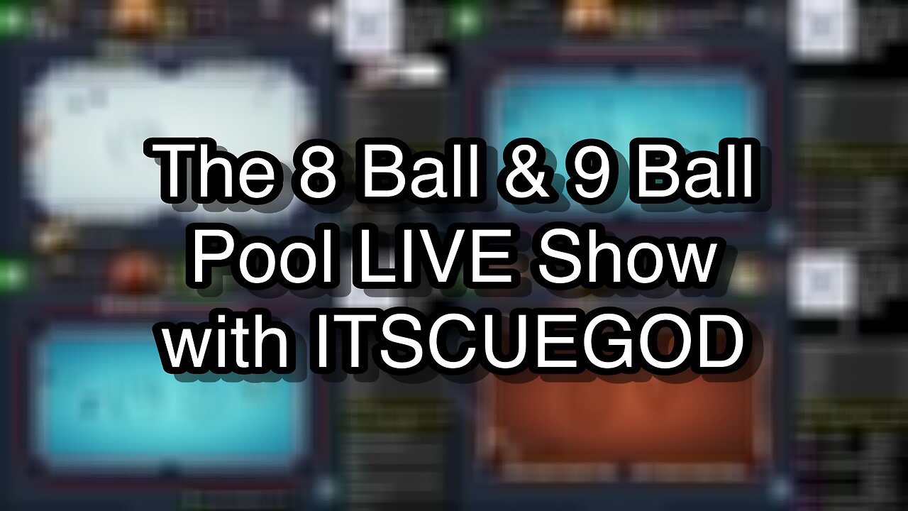 The 8 Ball & 9 Ball Pool LIVE Show with ITSCUEGOD