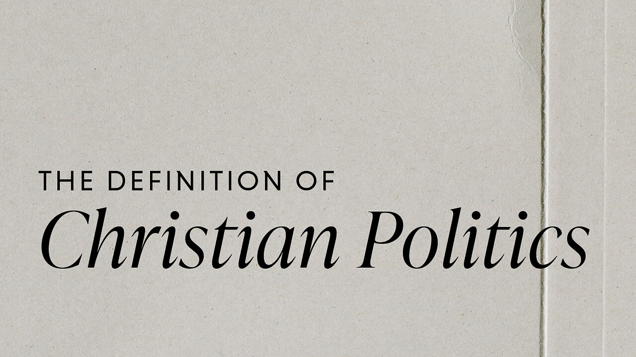 The Definition of Christian Politics