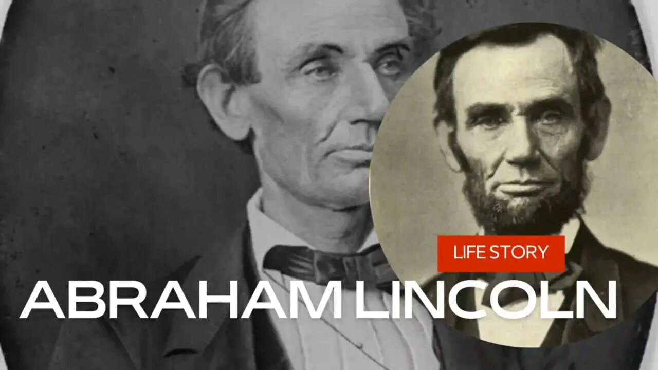 Abraham lincoln life story