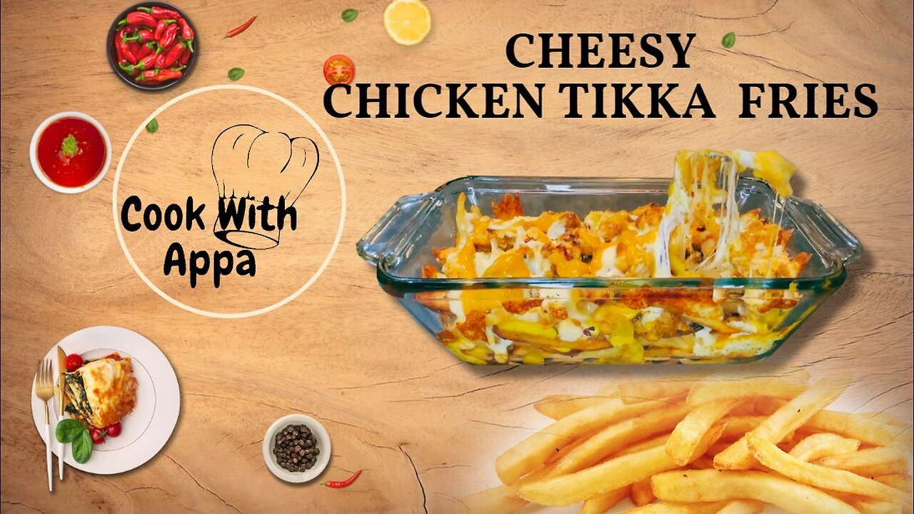 Chicken Tikka Loaded Fries/Chicken Tikka Cheesy Fries/How to cook Chicken Tikka Cheesy Fries