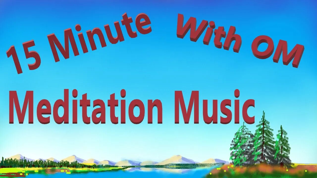 Meditation Music 15 Minutes Om | Relaxing Orchestral Score By Gene Petty | Relieve Anxiety