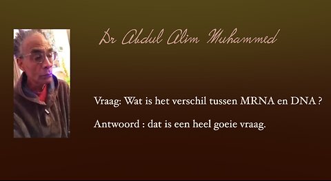 Wat is de betekenis van DNA en mRNA - Dr Abdul Alim Muhammed. - Nederl. OT - Open Vizier