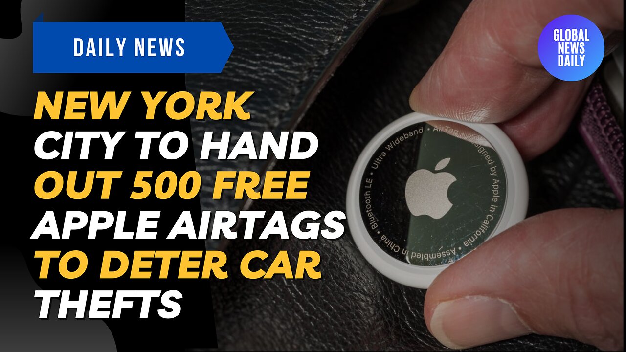 New York City To Hand Out 500 Free Apple AirTags To Deter Car Thefts