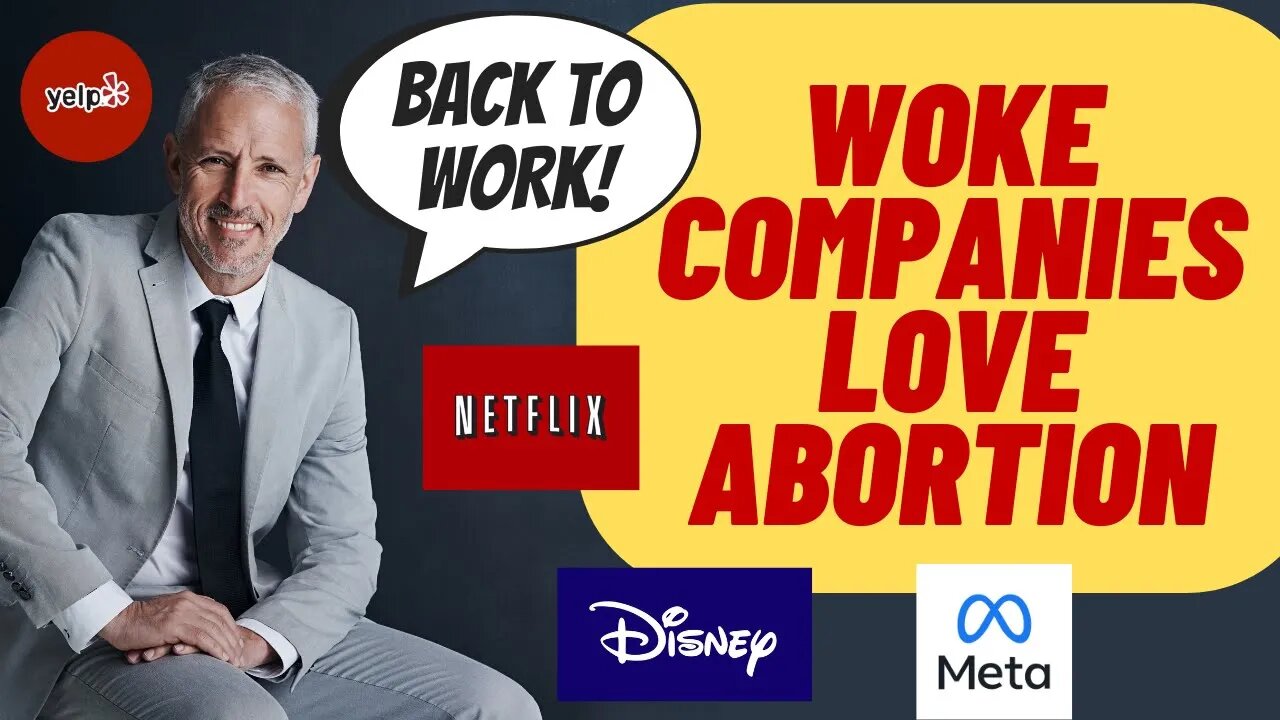 WOKE Companies Love Abortion